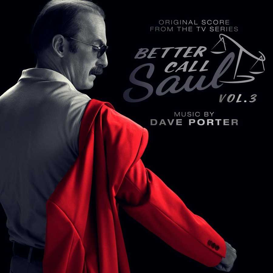 Dave Porter - Better Call Saul, Vol. 3 (Original Score from the TV Series)